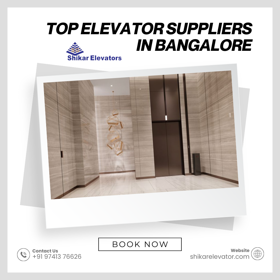 Top Elevator Suppliers in Bangalore Transform Your Living and Working Experience with Shikar Elevator International Pvt Ltd In a world where time and convenience are paramount, Shikar Elevators brings you the perfect blend of innovation and reliability. Our elevators are more than just a means of transportation; they are a statement of modern living. Whether in a busy commercial hub or the tranquility of your home, our elevators enhance your space with unmatched efficiency, safety, and style. Experience seamless mobility and elevate your everyday life with Shikar Elevators, where quality meets convenience. Ready to elevate your space Contact us today to learn more