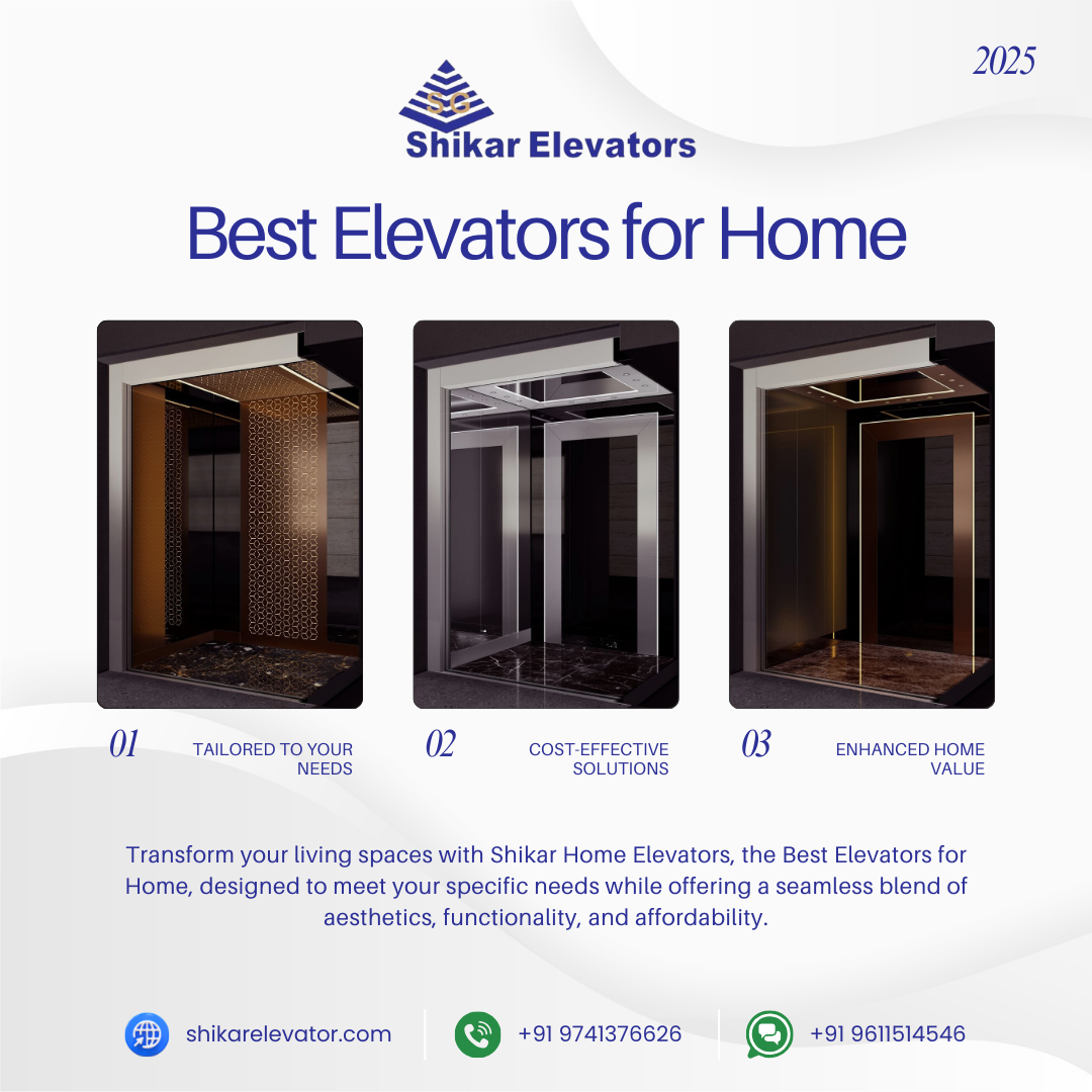 Best Elevators for Home - Transform your living spaces with Shikar Home Elevators, the Best Elevators for Home, designed to meet your specific needs while offering a seamless blend of aesthetics, functionality, and affordability.